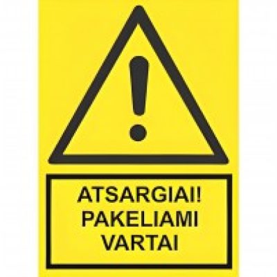 Atsargiai! Pakeliami vartai (200 x 300 mm.)